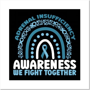 Adrenal Insufficiency Awareness We Fight Together Rainbow Posters and Art